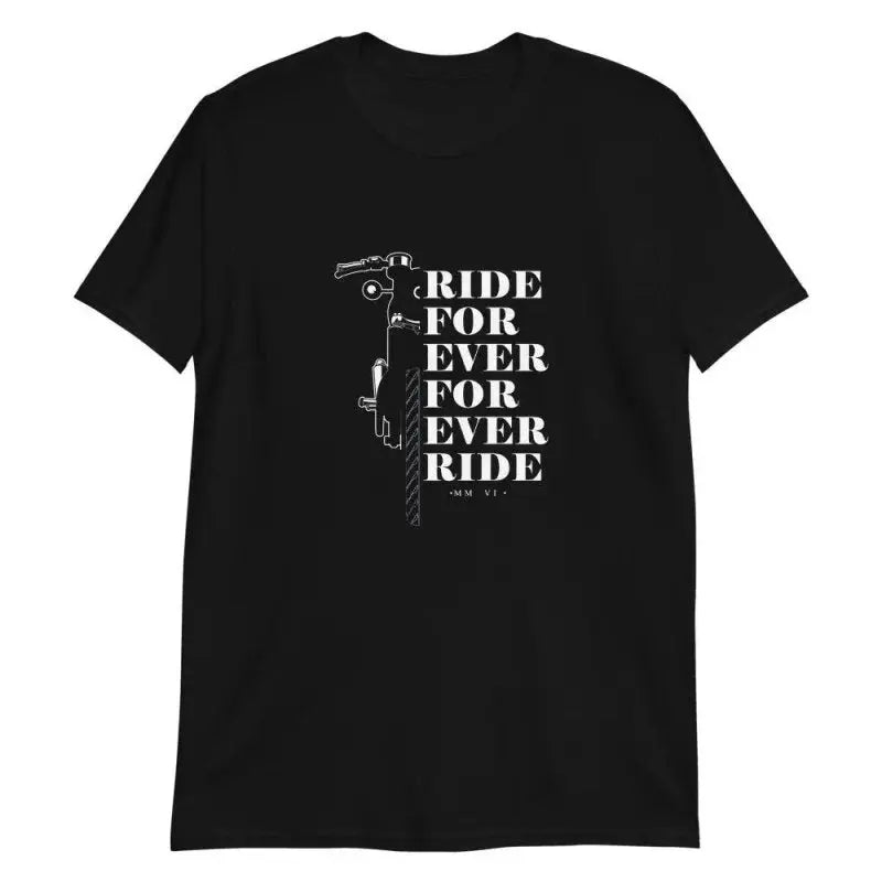 Unisex majica Ride forever